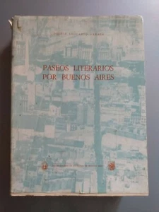Paseos Literarios Por Buenos Aires - Delfin Leocadio Garasa - Imagen 1 de 9