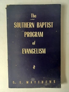 The Southern Baptist Program of Evangelism - 1949 By C.E. Matthew Vintage - Picture 1 of 11