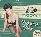 Various Artists - Rock 'n' Roll Floozy 3: Ping Pong Baby (Various Artists) [New