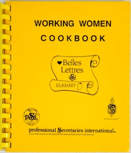 WORKING WOMEN CookBook Belles Lettres Professional Secretaries Intl. Elkhart, IN - Picture 1 of 5