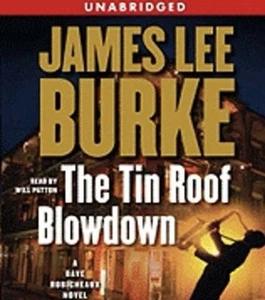Unabridged Audiobook The Tin Roof Blowdown by James Lee Burke - Picture 1 of 1