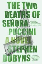 Stephen Dobyns The Two Deaths of Senora Puccini (Paperback) (UK IMPORT)