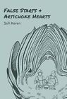 Sofi Keren False Starts & Artichoke Hearts (Paperback)