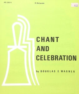 Chant And Celebration Sheet Music Handbells Two Octaves Douglas Wagner - Picture 1 of 5