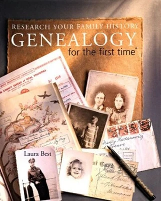 Genealogy for the First Time : Research Your Family History Laura - Image 1 of 2