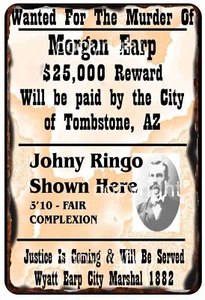 Johnny Ringo  Gang Wanted Poster Murder Of Morgan Earp Metal Tin Sign  8 x 12 - Picture 1 of 1