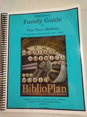 BiblioPlan Family Guide for Year Four : Modern US and World History 1850-2000 PB - Image 1 of 4