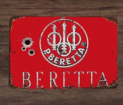 SIGNS FOR MANKIND Beretta Rustic Look with Bullet Holes Metal Poster Sign Art