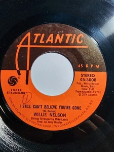 Willie Nelson – I Still Can't Believe You're Gone 1974 Atlantic VG+ F352 - Picture 1 of 2