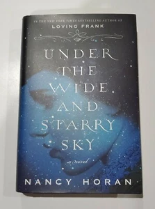Under the Wide and Starry Sky by Nancy Horan 2013 1st Edition Hardcover - Picture 1 of 7