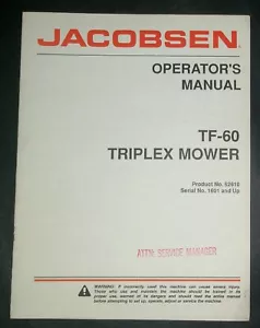 JACOBSEN 62610 TF-60 TRIPLEX MOWER OPERATOR'S MANUAL - NEW - Foto 1 di 1