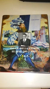 Jean-René Bory - A la rencontre des Suisses dans le Monde - Claude Tappolet - Picture 1 of 4