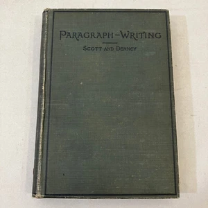 Paragraph-Writing A Rhetoric for Colleges New Edition 1909 Allyn and Bacon HC - Picture 1 of 9