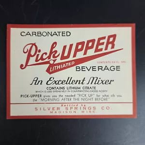 Etiqueta de colección PICK UPPER bebida litiada Silver Springs Co Madison Wisconsin - Imagen 1 de 3