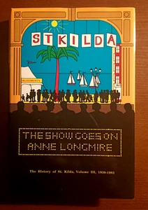 St. Kilda: The Show Goes On by Anne Longmire - 1989 Hardback Book / Hudson - Bild 1 von 9
