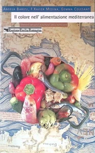 IL COLORE NELL'ALIMENTAZIONE MEDITERRANEA Barusi, Medina, Colesanti - Picture 1 of 1