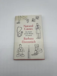 Natural Causes: Life, Death and the..., Ehrenreich, Bar - Picture 1 of 2
