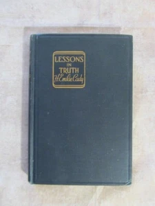 Lessons In Truth H. Emilie Cady, 1944, HB 12 Lessons in Practical Christianity - Picture 1 of 3
