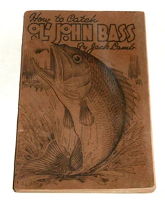 HOW TO CATCH OL'S JOHN BASS - Jack Lamb SIGNIERT - 1937 SC / 1st Ed / Fair - Bild 1 von 7