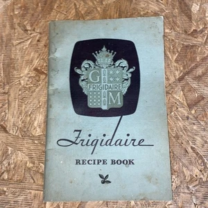 1931 Frigidaire Recipes Book Fort Smith Ar Refrigerator Cookbook - Picture 1 of 7
