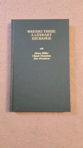 Writer's Three: A Literary Exchange, Henry Miller, Claude Houghton, 1995 - Picture 1 of 9