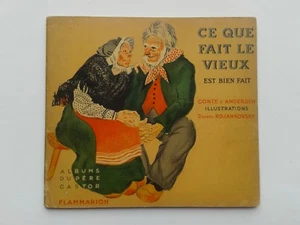 Hans Christian ANDERSEN " Ce que fait le vieux est bien fait " 1939 ill. ROJAN - Foto 1 di 2