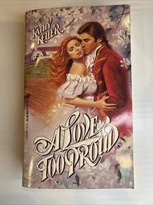 Kathy Keller - A Love Too Proud 1989 First Edition Paperback - Picture 1 of 6