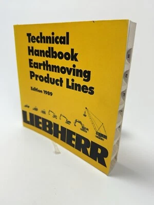 Liebherr Technical Handbook Earthmoving Product Lines Edition 1989 manual Vtg - Image 1 of 4