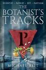 The Botanist's Tracks By Michael Reit Paperback Book