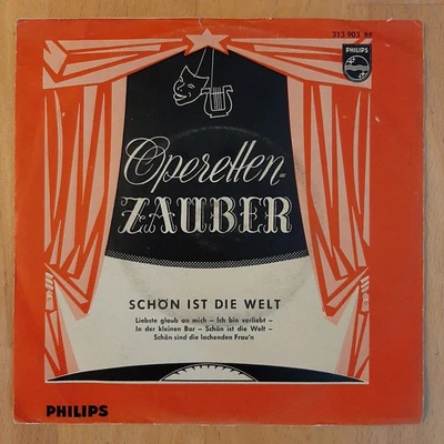 Operettenzauber - Schön ist die Welt (Single Philips Schallplatte) - Bild 1 von 3