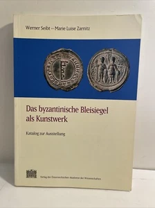 BYZANZ, SIEGEL, Wien, 1997; Das Byzantinische Bleisiegel als Kunstwerk Katalog - Bild 1 von 12
