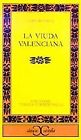 LA VIUDA VALENCIANA . (CLASICOS CASTALIA. C/C.) (SPANISH By Ferrer Teresa Valls