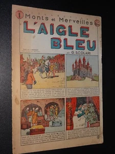 L'AIGLE BLEU - G. Scolari - "MONTS ET MERVEILLES" n°1 - 1943 - RÉCIT COMPLET - Bild 1 von 1