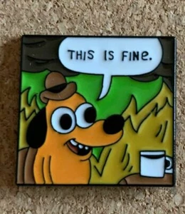 This is Fine Dog Meme Flames Fire Hat Lapel Pin US Seller - Picture 1 of 2