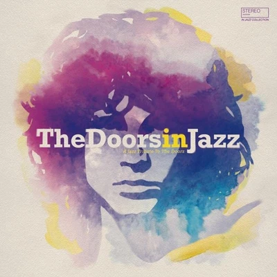 Various Artists The Doors in Jazz: A Jazz Tribute to the Doors (Vinyl) 12" Album - Image 1 of 2