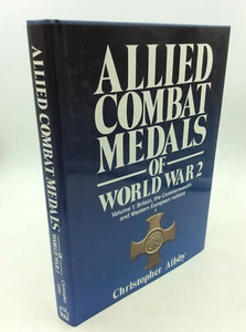 ALLIED COMBAT MEDALS OF WORLD WAR 2, Vol. 1 - Christopher Ailsby - 1989 - WWII - Picture 1 of 2