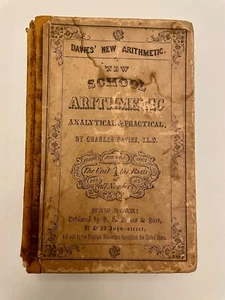 1860 Davies' New Arithmetic NEW SCHOOL ARITHMETIC By Charles Davies LL. D. - Picture 1 of 13