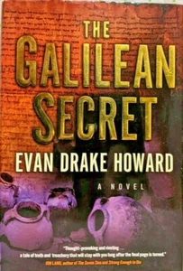 The Galilean Secret - A Novel - By Evan Drake Howard - Hardback - Picture 1 of 2