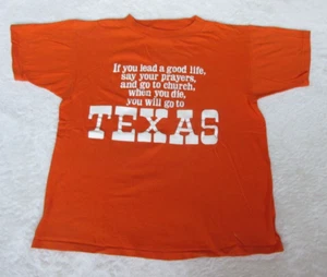 Vintage Single Stitch T Shirt Good Life When You Die You Go To Texas Orange - Picture 1 of 8
