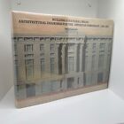 BUILDING A NATIONAL IMAGE: ARCHITECTURAL DRAWINGS By Bates Lowry LIKE NEW mylar