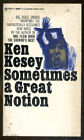 Sometimes a Great Notion by Ken Kesey-Bantam Paperback First Printing-1965