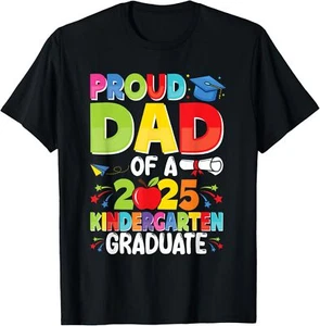Proud Dad Class of 2025 Kindergarten Graduate Graduation T-Shirt - Picture 1 of 4