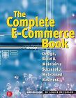 The Complete E-Commerce Book: Design, Build and Maintain... | Buch | Zustand gut