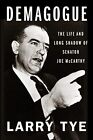 Demagogue: The Life and Long Shadow of Senato..., Larry