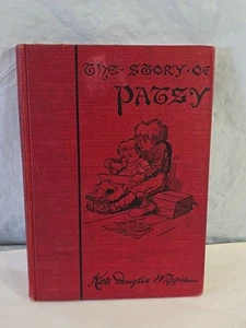 The Story of Patsy by Kate Douglas Wiggin 1st Edition Book 1889 Illustrated H/C - Imagen 1 de 12