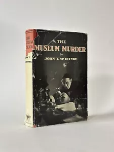 Der Museumsmord, John T. McIntyre. 1930 1st British Edition Mystery in DJ Rare - Bild 1 von 5