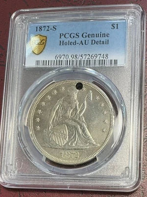 PCGS AU DETAILS 1872 S SEATED LIBERTY DOLLAR HOLED RARE AFFORDABLE SET FILLER - Image 1 of 2