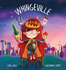 Whingeville by Vass, Coral, NEW Book, FREE & FAST Delivery, (hardcover)
