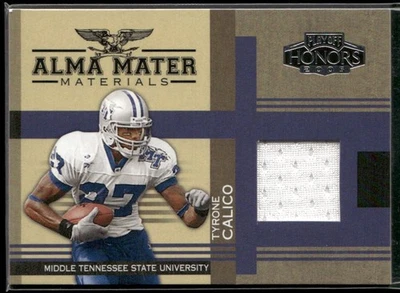 2005 Playoff Honors #AM-24 Tyrone Calico Alma Mater Materials - Image 1 of 2