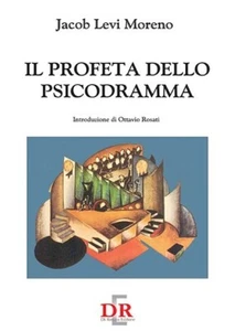 Il profeta dello psicodramma di Jacob L. Moreno, 2002, Di Renzo Editore - Picture 1 of 1
